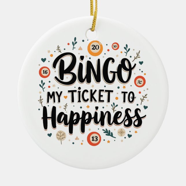 Bingo är Biljett till Happiness Funny Bingo Game Julgransprydnad Keramik (Framsidan)