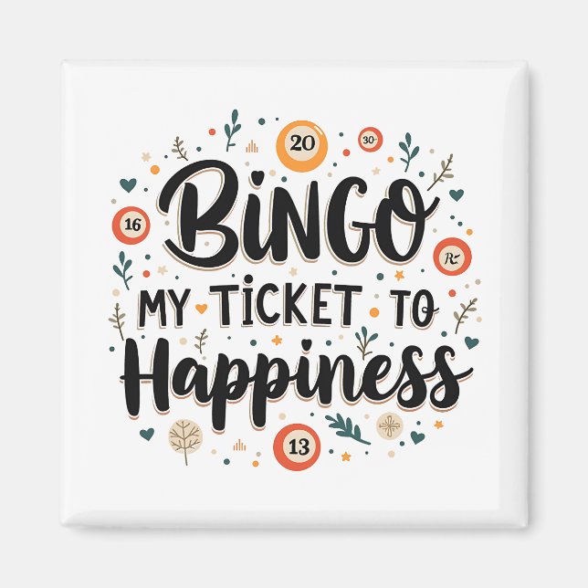 Bingo är Biljett till Happiness Funny Bingo Game Magnet (Framsidan)