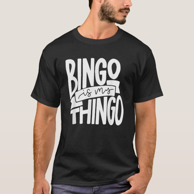 Bingo är My Thingo för Bingo Callers T Shirt (Framsida)