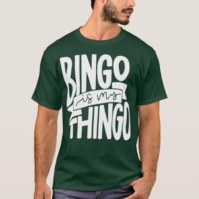 Bingo är My Thingo för Bingo Callers T Shirt (Framsida)