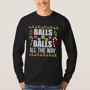 Bingo Balls All The Way Julbingo Anrops Kostym T Shirt