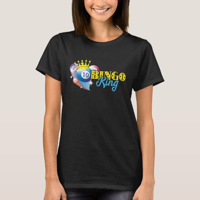Bingo Balls Bingo King Crown Lucky Bingo Player Ga T Shirt (Framsida)
