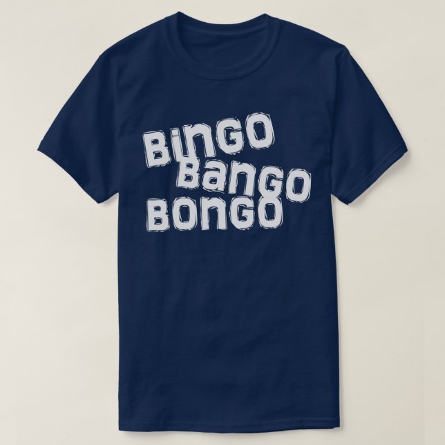 bingo bango bongo t shirt (Design framsida)