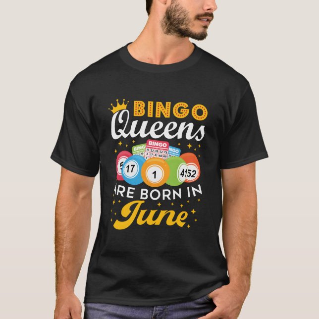 Bingo Bingo Drottningar Föds I Juni T Shirt (Framsida)