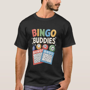Bingo Buddies Design För Män Kvinnor Bingo Älskare T Shirt