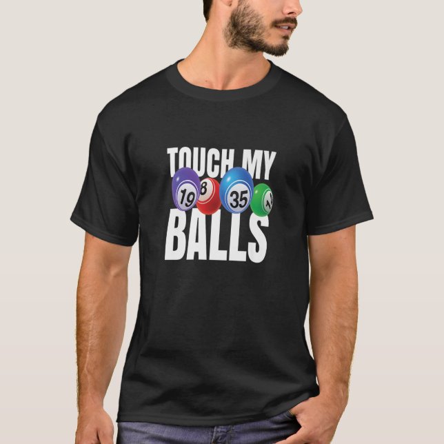 Bingo Caller Shirt - Touch My Balls - Gift Funny B T Shirt (Framsida)