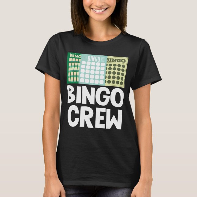 Bingo Crew Bingo Card Gambling Tur Bingo Bal T Shirt (Framsida)