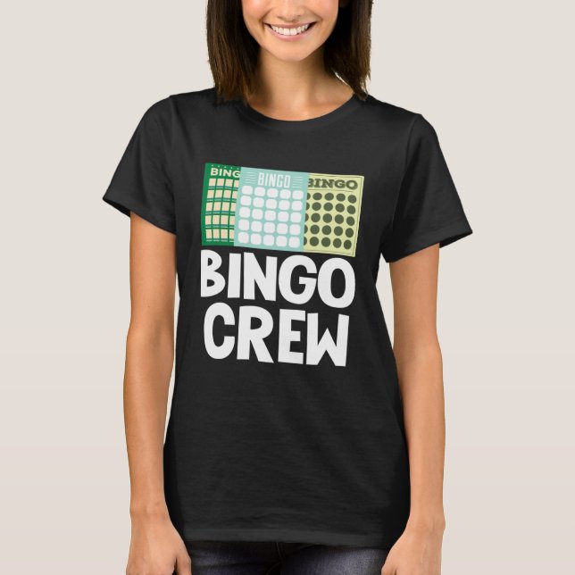 Bingo Crew Bingo Card Game Gambling Luck Bingo Bal T Shirt (Framsida)