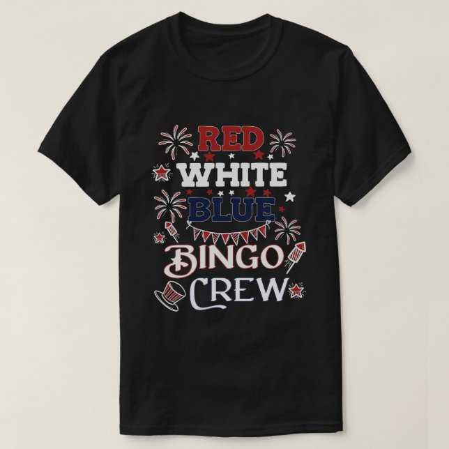Bingo Crew Rött vitt blått Fjärde juli-gåva T Shirt (Design framsida)