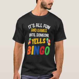 Bingo Det är hela Roligten och Games Bingo Bollar T Shirt