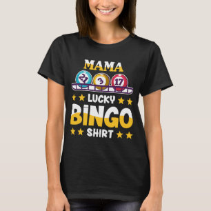 Bingo for Mamma Lucky Bingo T Shirt