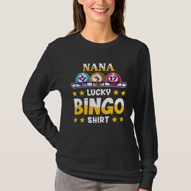 Bingo  For Nana  Lucky Bingo T Shirt (Framsida)