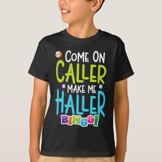 Bingo Funny Player gör mig till Holler T Shirt (Framsida)