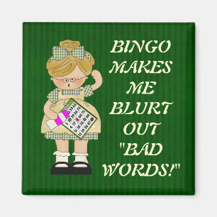 Bingo gör mig magnet
