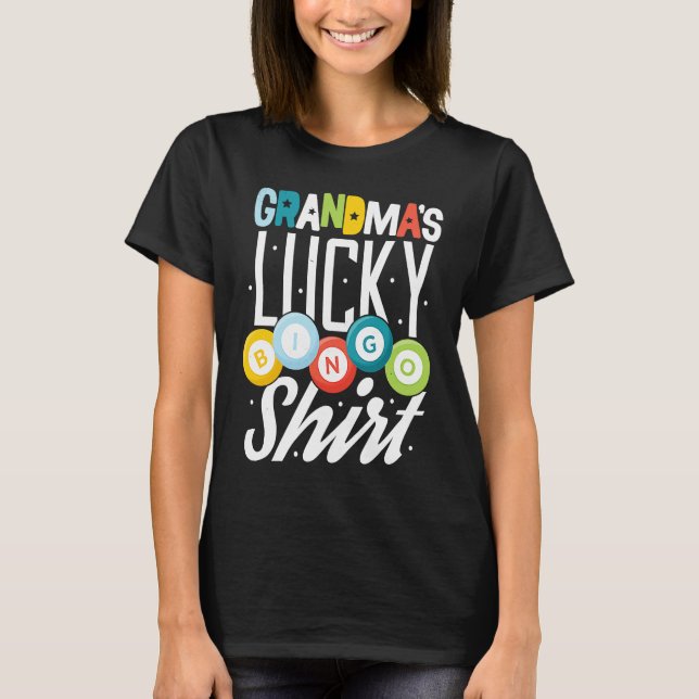 Bingo Grandma  Bingo Player Nana Mimi Lucky Hobby T Shirt (Framsida)