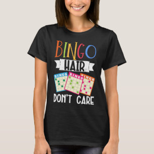 Bingo Hair bryr sig inte om Lucky Gambling T Shirt
