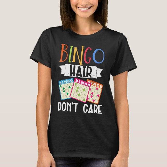 Bingo Hair bryr sig inte om Lucky Gambling T Shirt (Framsida)