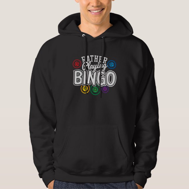 Bingo  I'd Rather Playing Bingo Game Player Funny Hoodie (Framsida)