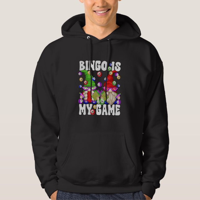 Bingo is My Game Funny Gnome Saying for Crazy Bing Hoodie (Framsida)