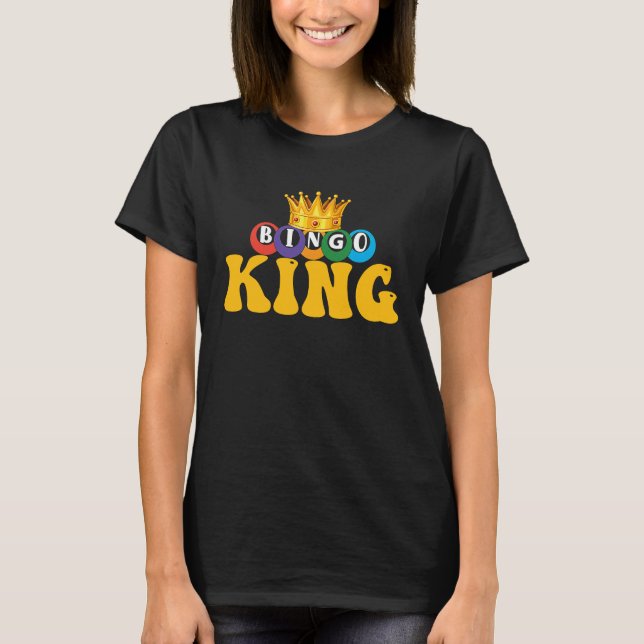 Bingo King Come On Caller Lucky Bingo T Shirt (Framsida)