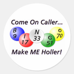 Bingo! Komen på Caller, gör MIG hojta! Runt Klistermärke