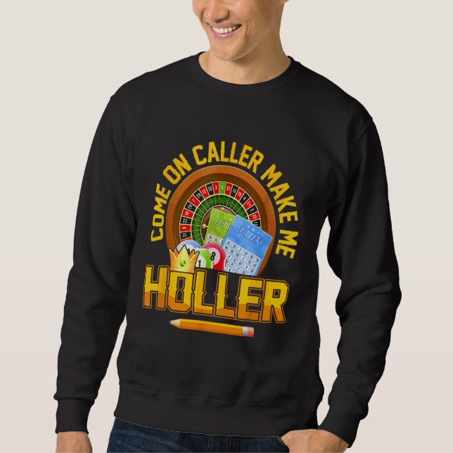 Bingo Lucky Players Caller gör mig Holler 2022 Lång Ärmad Tröja (Framsida)