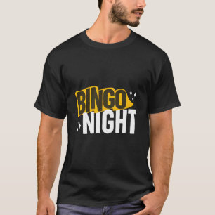 Bingo Natt för Bingo Player T Shirt