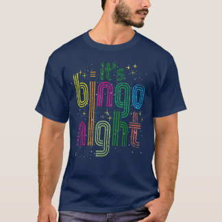 Bingo Night Bingo Player Lottery Gambling Funn T Shirt