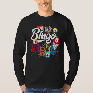Bingo Night Bingo Player Lottery Winner Gambling B T Shirt