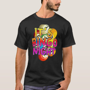 Bingo Night Bingo Winner Bingo Player Lottery Colo T Shirt