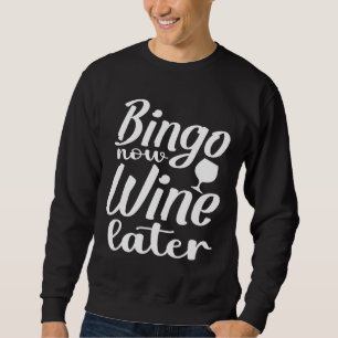 Bingo Now Vin senare Bingo Bingo Player Bingo Bing Lång Ärmad Tröja