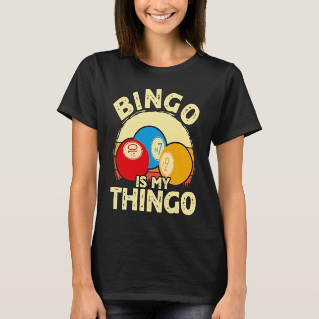 Bingo Player Bingo är min Thingo T Shirt (Framsida)