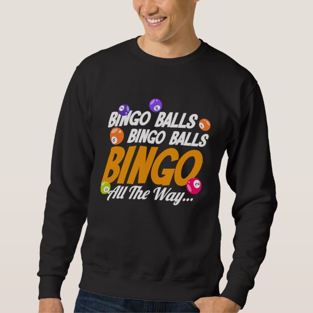 Bingo Player Bingo Balls Bingo Balls Bingo All The Lång Ärmad Tröja (Framsida)