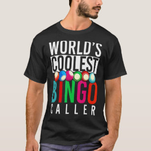 Bingo Player Coola Bingo Caller Gambling Lottery B T Shirt
