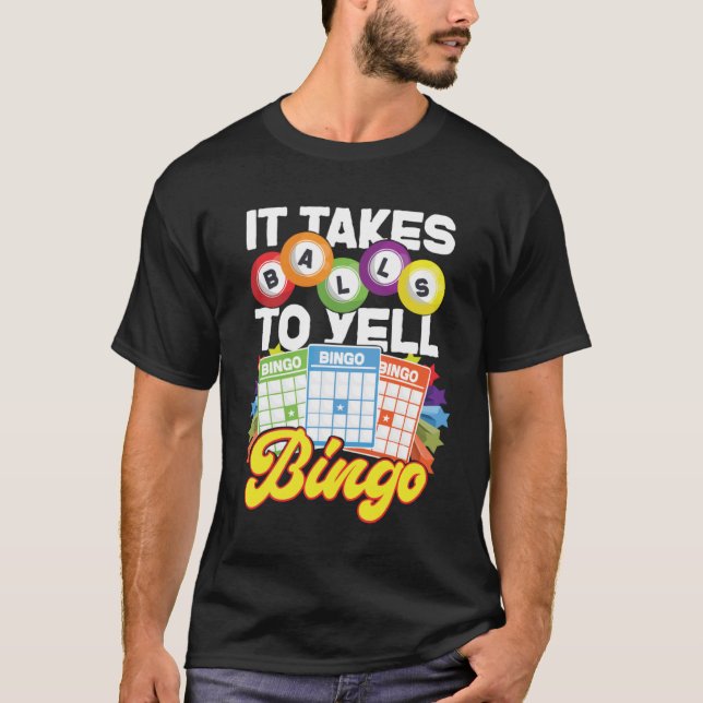 Bingo Player - det tar Bollar till Yell Bingo T Shirt (Framsida)
