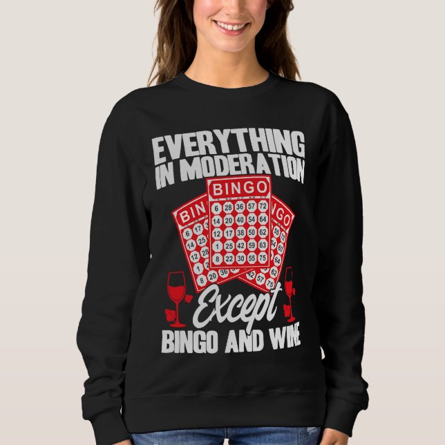 Bingo Player Everything In Moderation Except Bingo T Shirt (Framsida)