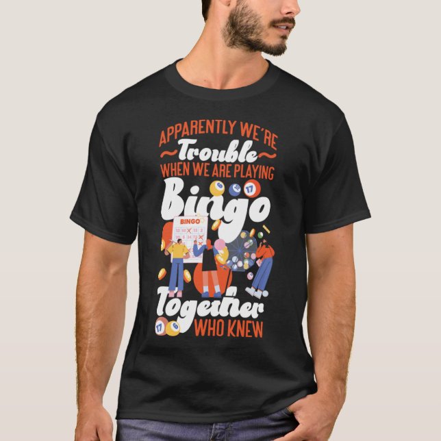 Bingo Player Friends Besties Buddies T Shirt (Framsida)