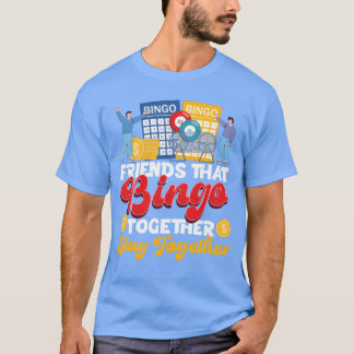 Bingo Player Friends Buddies-flicka T Shirt