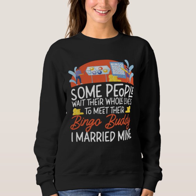 Bingo Player Husband Wife Marriage Wedding Some Pe T Shirt (Framsida)