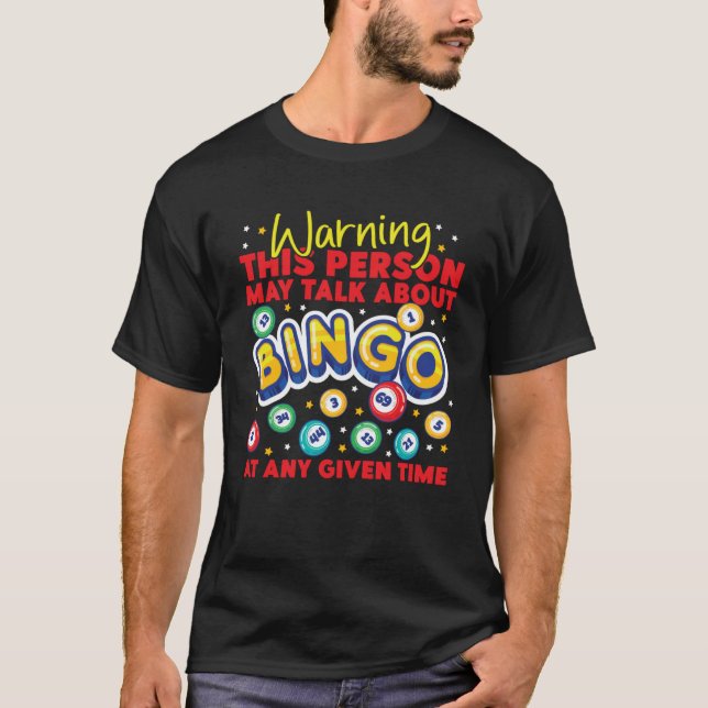 Bingo Player Varning att personen kan prata om Bi T Shirt (Framsida)
