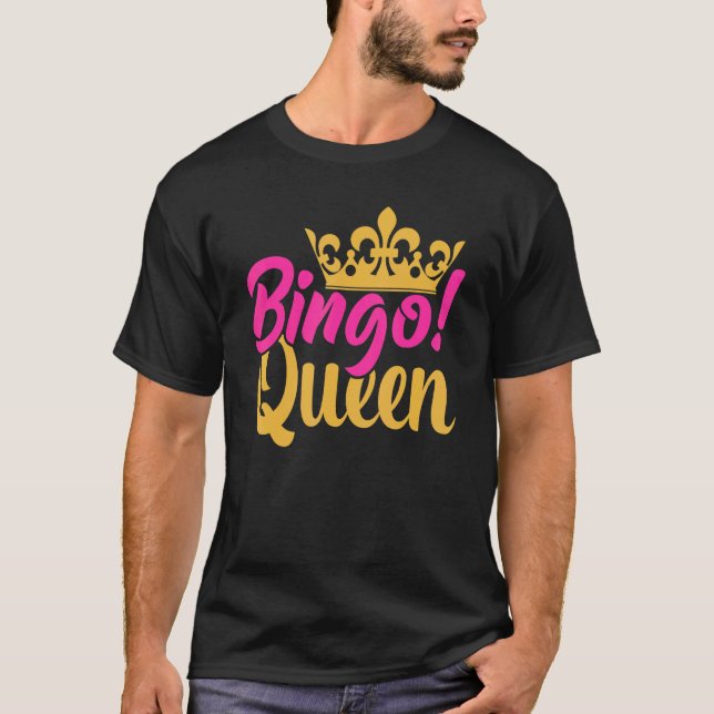 Bingo Queen Bingo Player 4 T Shirt (Framsida)