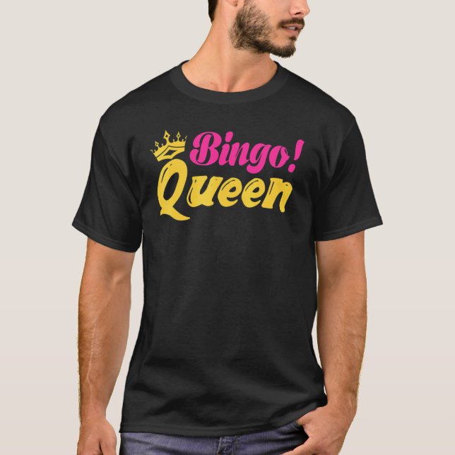 Bingo Queen Bingo Player T Shirt (Framsida)