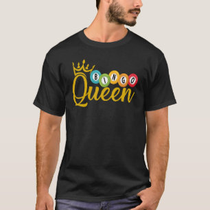 Bingo Queen Lucky Players Lottery Women Girls T Shirt