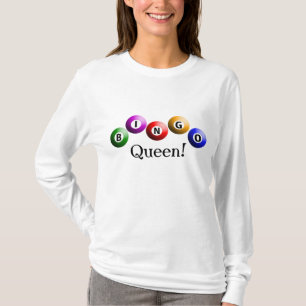 Bingo Queen! T Shirt