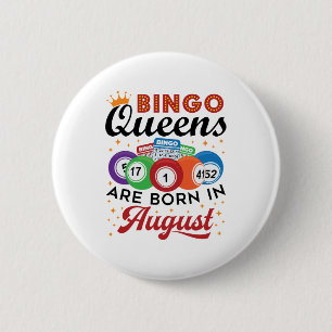 Bingo Queens är född i augusti Knapp