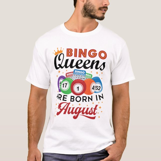 Bingo Queens är född i augusti T Shirt (Framsida)