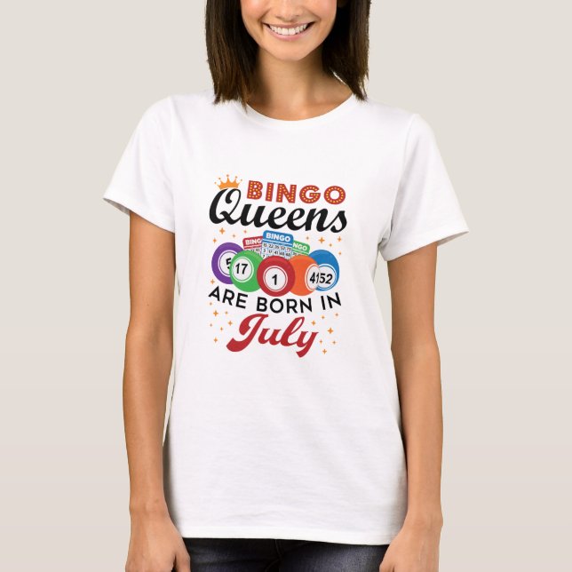 Bingo Queens föds i juli T Shirt (Framsida)