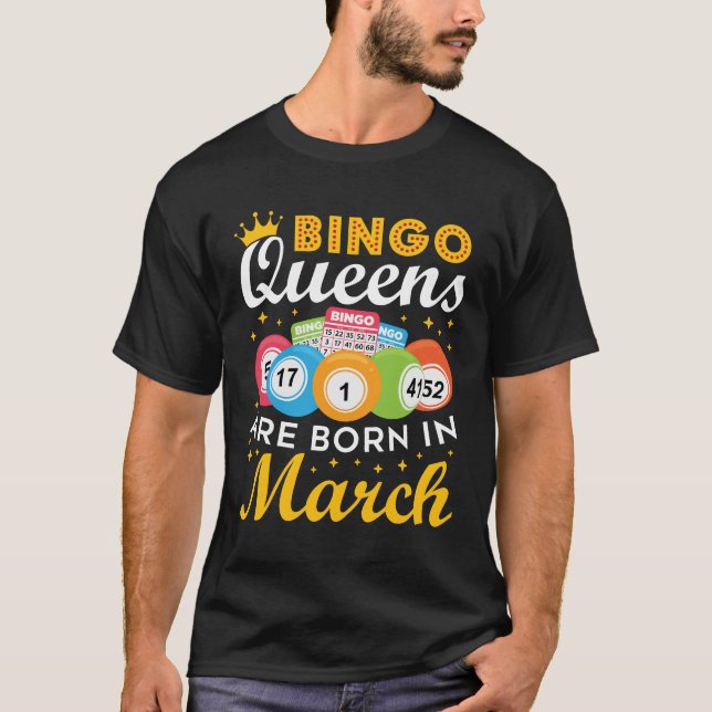 Bingo Queens föds i mars T Shirt (Framsida)