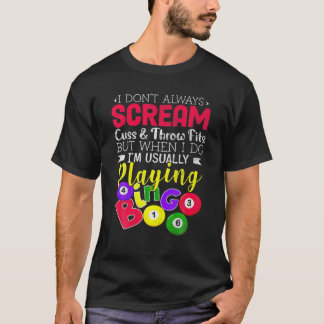 Bingo Skräm inte alltid spelar upp Bingo Lucky Gif T Shirt
