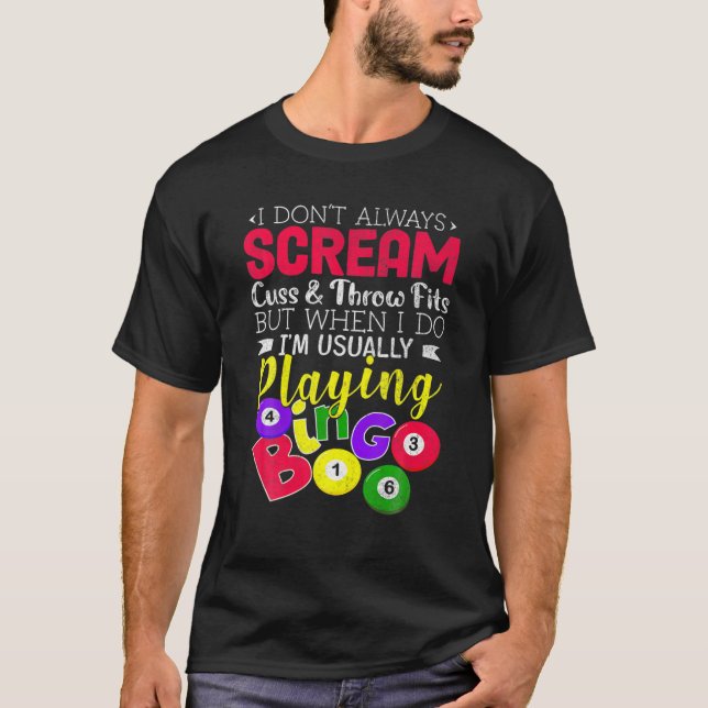Bingo Skräm inte alltid spelar upp Bingo Lucky Gif T Shirt (Framsida)